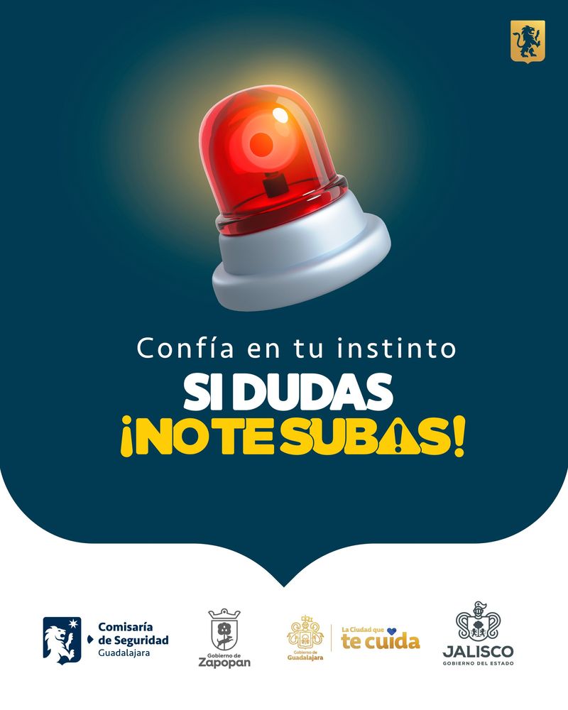 Impulsan Gobierno de Jalisco y de Guadalajara campaña “si dudas, ¡no te subas!” para que jóvenes no usen taxis o urbers pirata